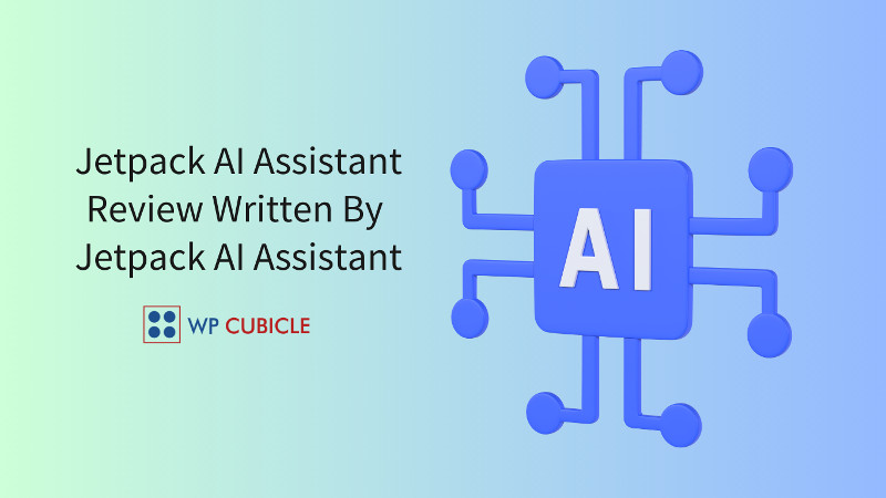 Jetpack AI assistant review WPCubicle