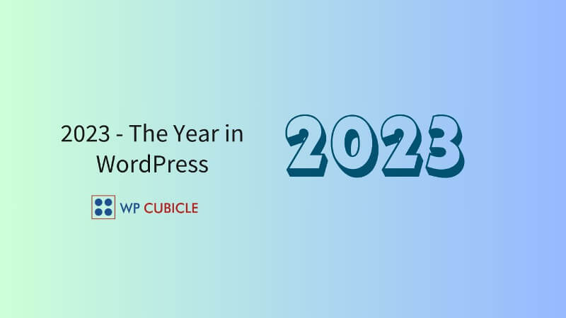 WPCubicle- 2023 Round up Featured Image